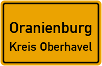 Ortsschild Oranienburg.Kreis Oberhavel 